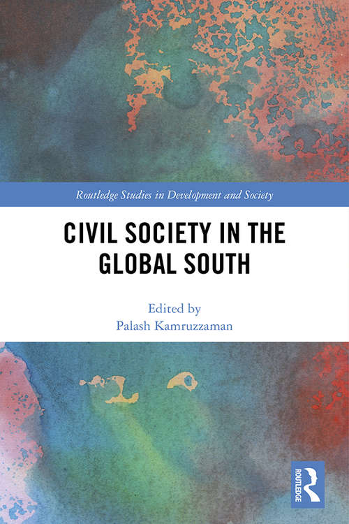 Book cover of Civil Society in the Global South (Routledge Studies in Development and Society)