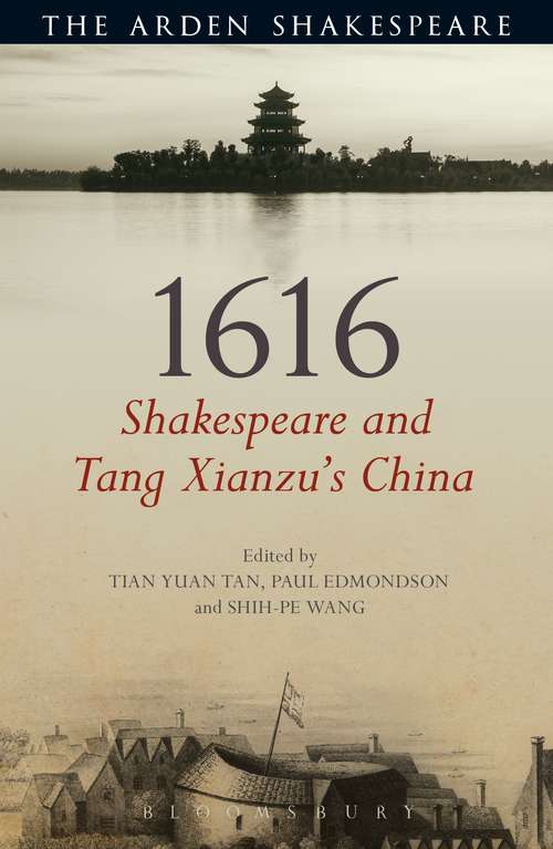 Book cover of 1616: Shakespeare and Tang Xianzu's China