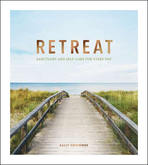 Book cover of Retreat: Sanctuary and Self-Care for Every Day
