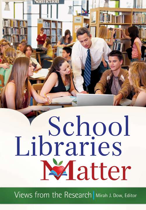 Book cover of School Libraries Matter: Views from the Research