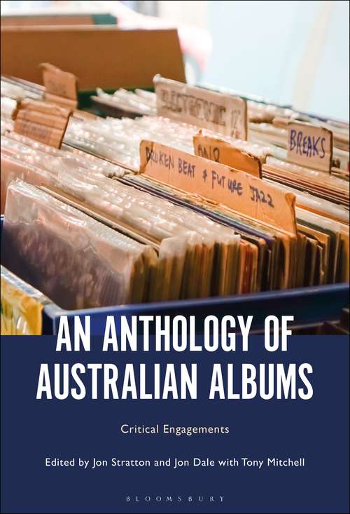 Book cover of An Anthology of Australian Albums: Critical Engagements