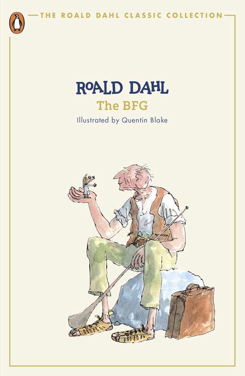 Book cover of The BFG: Plays For Children (The Roald Dahl Classic Collection)