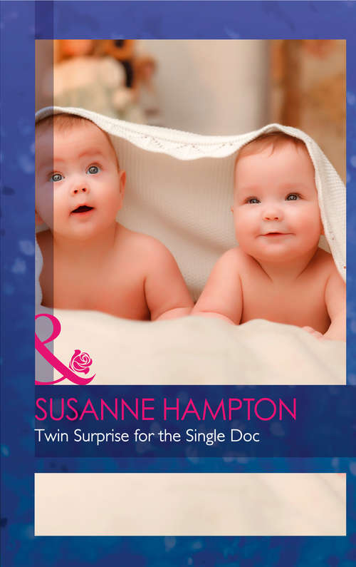 Book cover of Twin Surprise For The Single Doc: The Prince And The Midwife / His Pregnant Sleeping Beauty / One Night, Twin Consequences / Twin Surprise For The Single Doc / The Doctor's Forbidden Fling / The Army Doc's Secret Wife (ePub edition) (The Monticello Baby Miracles #2)