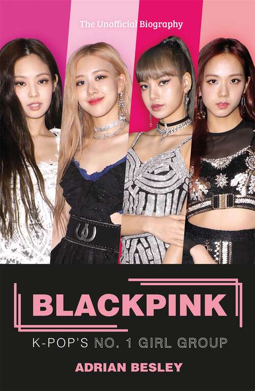Book cover of Blackpink: K-Pop's No.1 Girl Group
