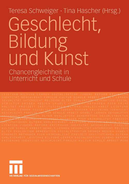 Book cover of Geschlecht, Bildung und Kunst: Chancengleichheit in Unterricht und Schule (2009)