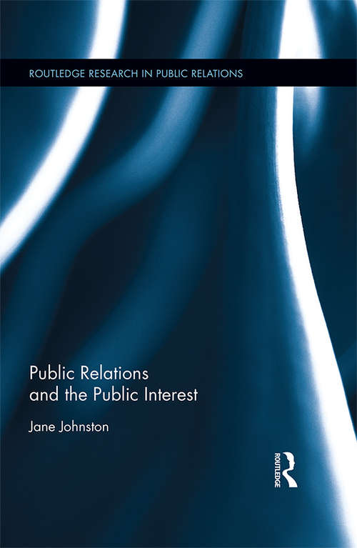 Book cover of Public Relations and the Public Interest (Routledge Research in Public Relations)