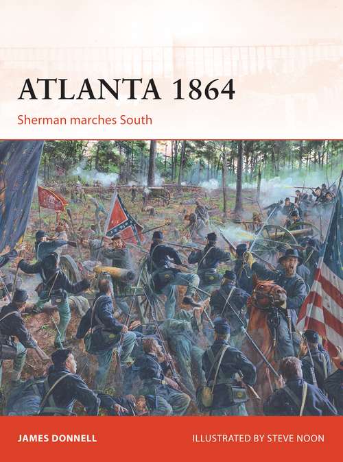 Book cover of Atlanta 1864: Sherman marches South (Campaign)