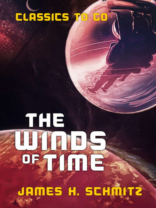 Book cover of The Winds of Time (Classics To Go)