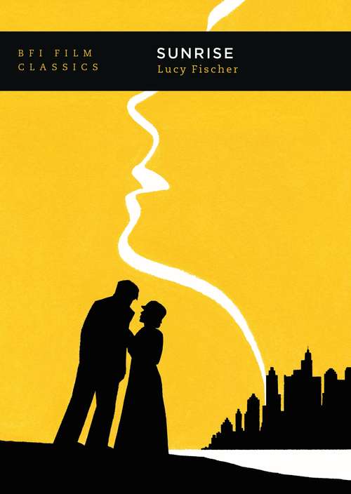 Book cover of Sunrise (2) (BFI Film Classics)