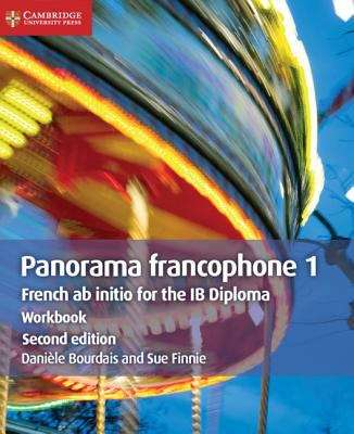 Book cover of Panorama Francophone 1 Workbook: French Ab Initio for the Ib Diploma (Second Edition) (PDF)