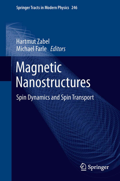Book cover of Magnetic Nanostructures: Spin Dynamics and Spin Transport (2013) (Springer Tracts in Modern Physics #246)
