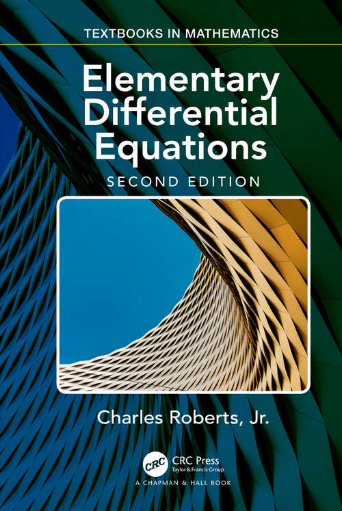 Book cover of Elementary Differential Equations: Applications, Models, and Computing (Textbooks in Mathematics)