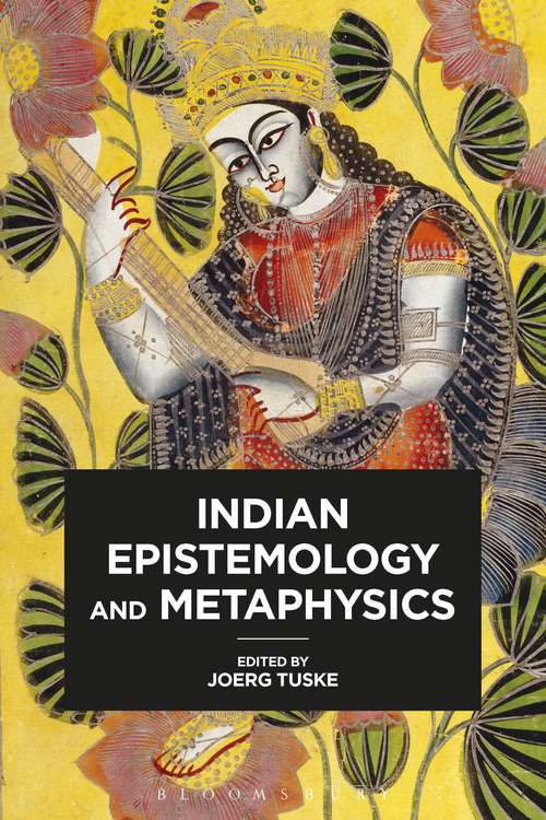 Book cover of Indian Epistemology and Metaphysics