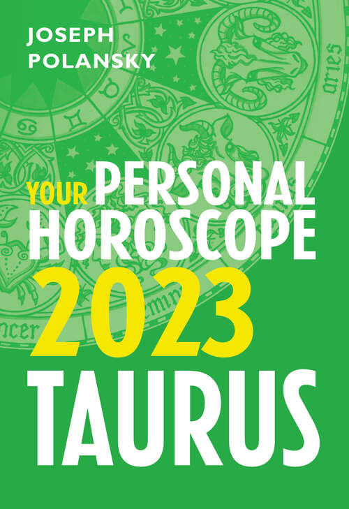 Book cover of Taurus 2023: Your Personal Horoscope (ePub edition)