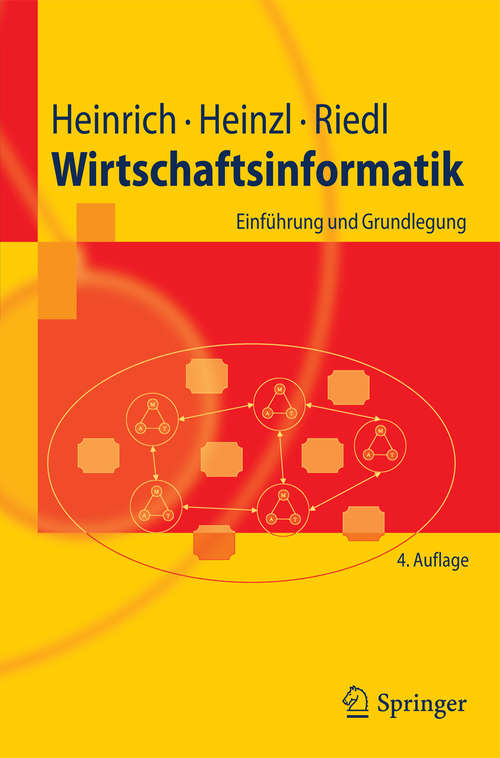 Book cover of Wirtschaftsinformatik: Einführung und Grundlegung (4. Aufl. 2011) (Springer-Lehrbuch)