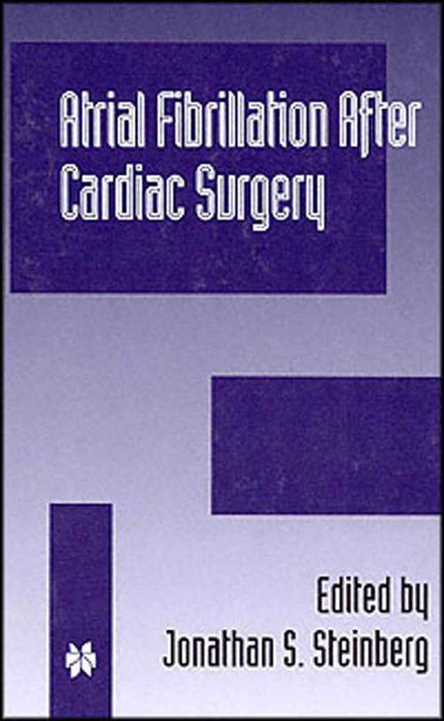 Book cover of Atrial Fibrillation after Cardiac Surgery (2000) (Developments in Cardiovascular Medicine #222)