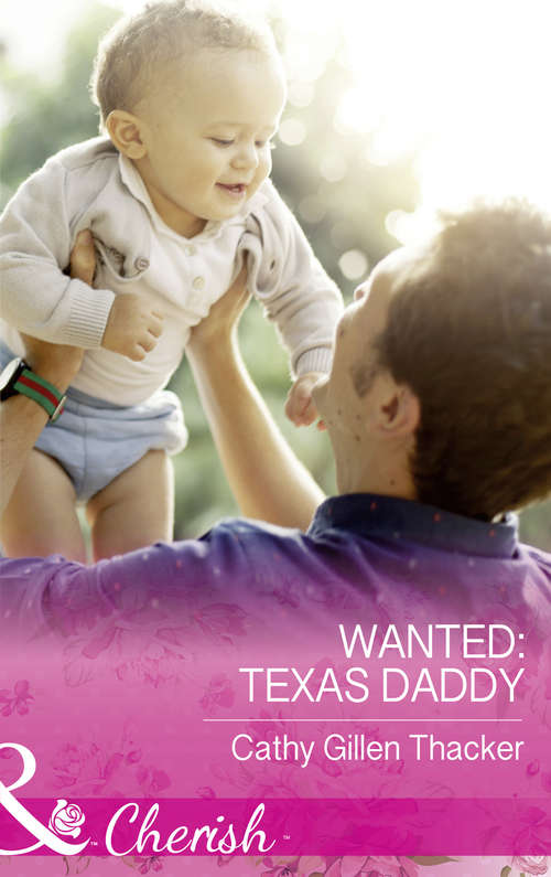 Book cover of Wanted: Texas Daddy (ePub edition) (Texas Legacies: The Lockharts #4)