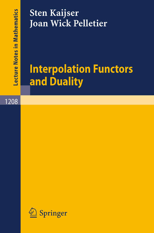 Book cover of Interpolation Functors and Duality (1986) (Lecture Notes in Mathematics #1208)