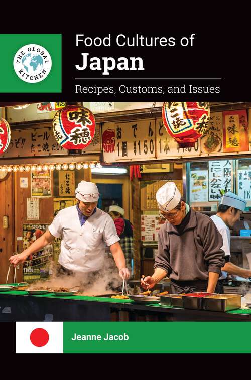 Book cover of Food Cultures of Japan: Recipes, Customs, and Issues (The Global Kitchen)