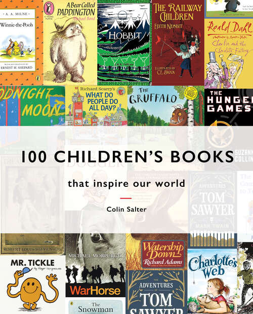 Book cover of 100 Children's Books: That Inspire Our World (ePub edition)