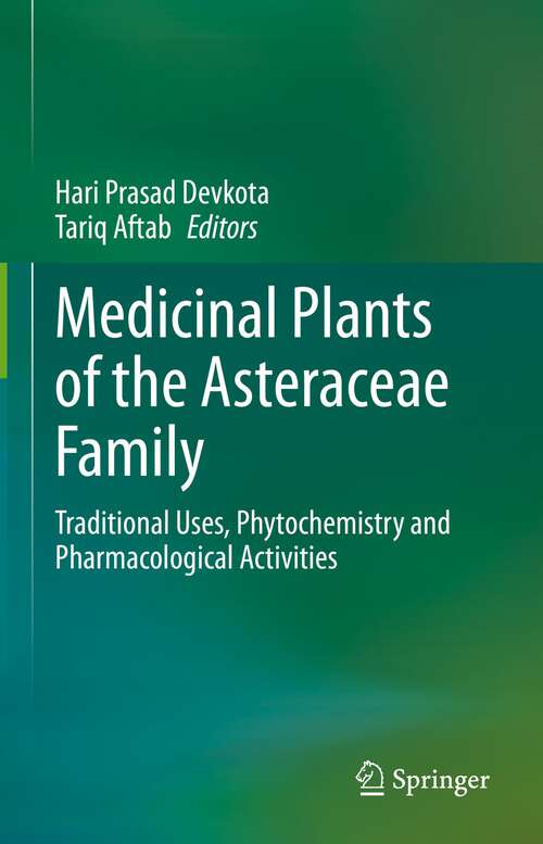 Book cover of Medicinal Plants of the Asteraceae Family: Traditional Uses, Phytochemistry and Pharmacological Activities (1st ed. 2022)