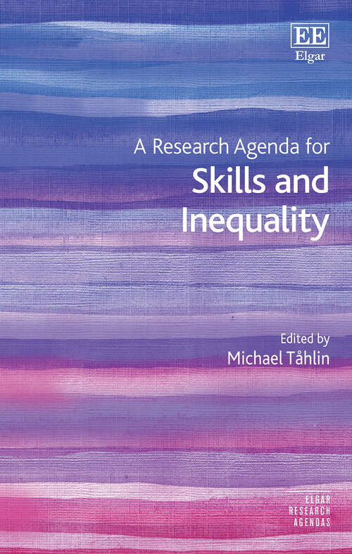 Book cover of A Research Agenda for Skills and Inequality (Elgar Research Agendas)