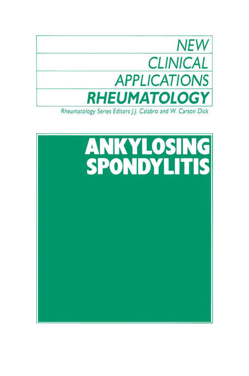 Book cover of Ankylosing Spondylitis (1987) (New Clinical Applications: Rheumatology #1)