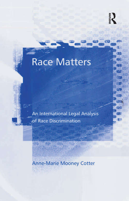 Book cover of Race Matters: An International Legal Analysis of Race Discrimination