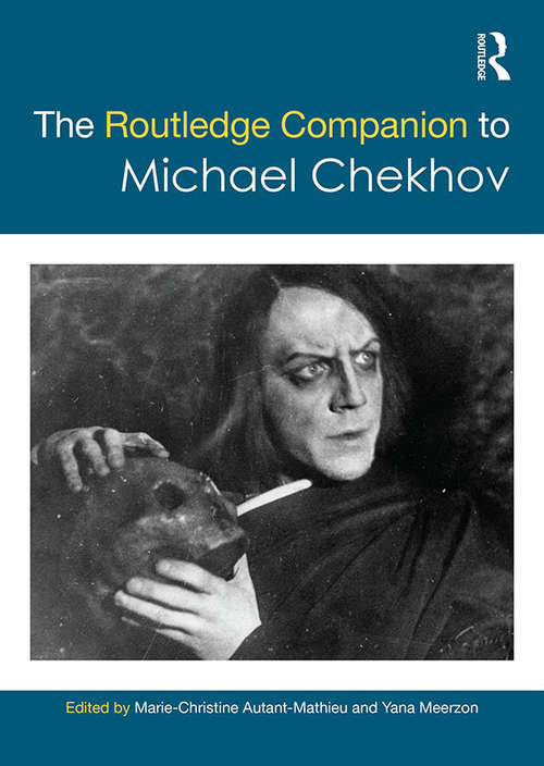 Book cover of The Routledge Companion to Michael Chekhov (Routledge Companions)