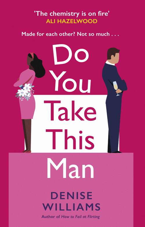Book cover of Do You Take This Man: The perfect enemies-to-lovers romcom