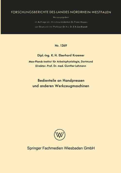 Book cover of Bedienteile an Handpressen und anderen Werkzeugmaschinen (1963) (Forschungsberichte des Landes Nordrhein-Westfalen #1269)