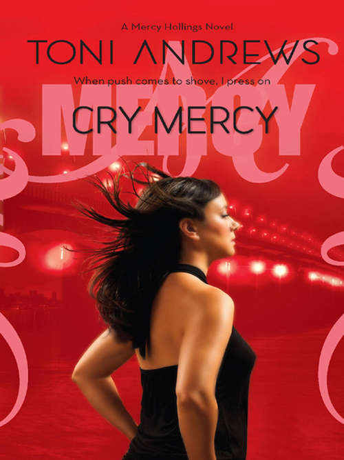 Book cover of Cry Mercy (ePub First edition) (A Mercy Hollings Novel #3)