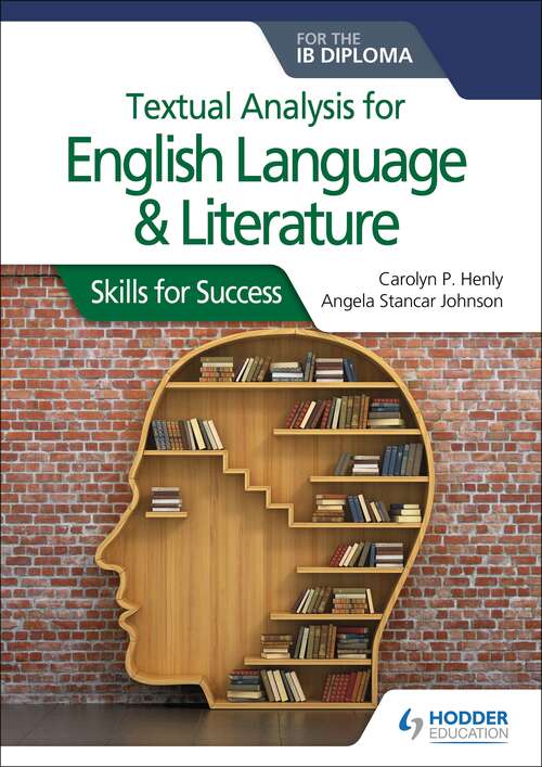 Book cover of Textual analysis for English Language and Literature for the IB Diploma: Skills for Success
