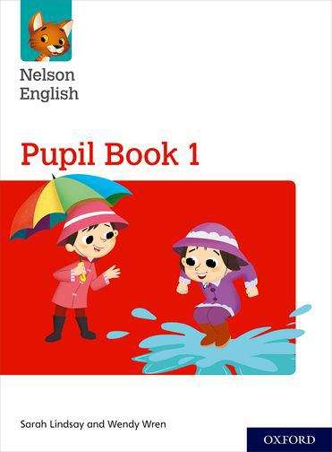Book cover of Nelson English: Year 1/primary 2 Pupil Book 1