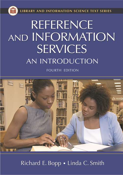 Book cover of Reference and Information Services: An Introduction (4) (Library and Information Science Text Series)