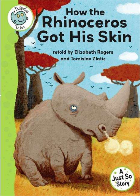 Book cover of Just So Stories: How The Rhinoceros Got His Skin (PDF) (Tadpoles Tales Ser.)