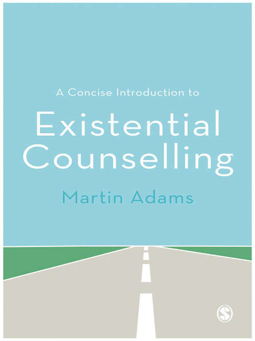Book cover of A Concise Introduction to Existential Counselling