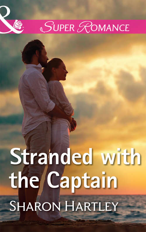 Book cover of Stranded With The Captain: The Fireman's Son His Last Rodeo Famous In A Small Town Stranded With The Captain (ePub edition) (The Florida Files #3)