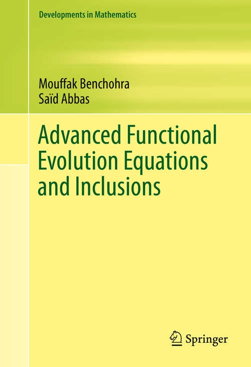 Book cover of Advanced Functional Evolution Equations and Inclusions (2015) (Developments in Mathematics #39)