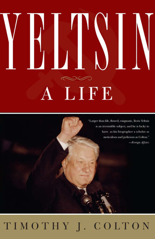 Book cover of Yeltsin: A Life