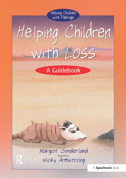 Book cover of Helping Children with Loss: A Guidebook (Helping Children with Feelings)