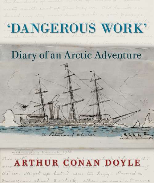 Book cover of Dangerous Work: Diary of an Arctic Adventure