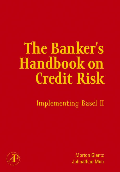 Book cover of The Banker's Handbook on Credit Risk: Implementing Basel II