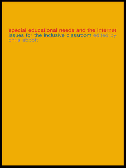 Book cover of Special Educational Needs and the Internet: Issues for the Inclusive Classroom