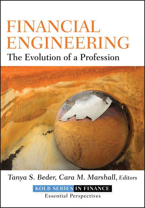 Book cover of Financial Engineering: The Evolution of a Profession (Robert W. Kolb Series #2)