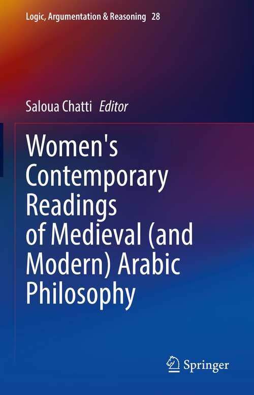 Book cover of Women's Contemporary Readings of Medieval (1st ed. 2022) (Logic, Argumentation & Reasoning #28)