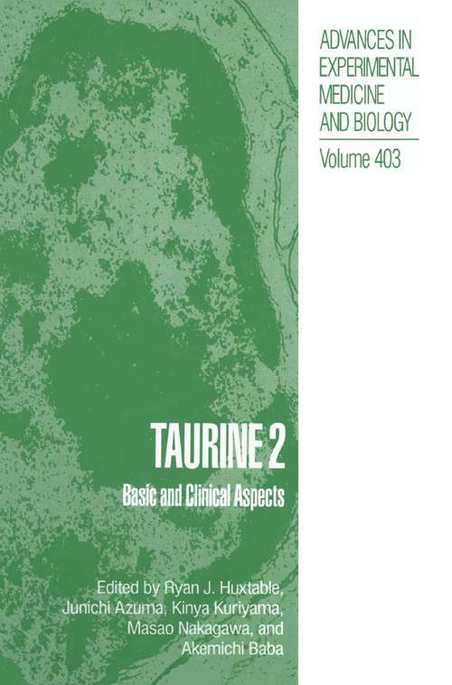 Book cover of Taurine 2: Basic and Clinical Aspects (1996) (Advances in Experimental Medicine and Biology #403)
