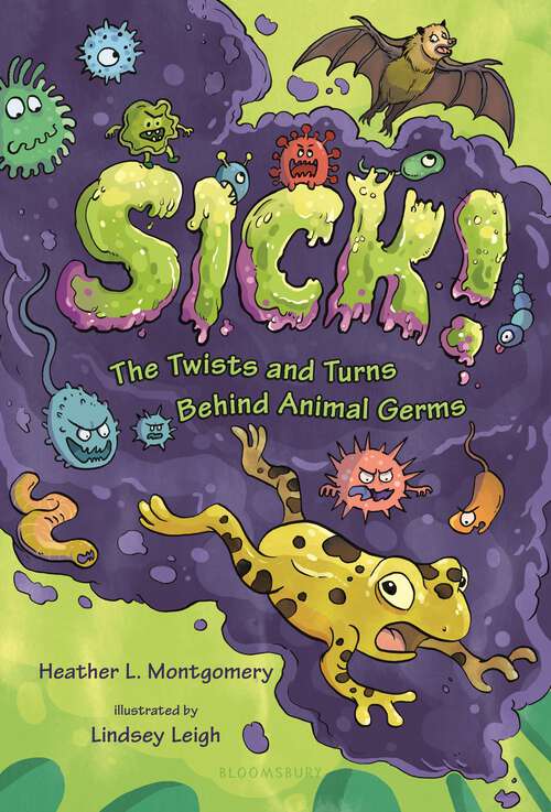 Book cover of Sick!: The Twists and Turns Behind Animal Germs