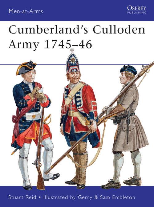 Book cover of Cumberland’s Culloden Army 1745–46 (Men-at-Arms #483)