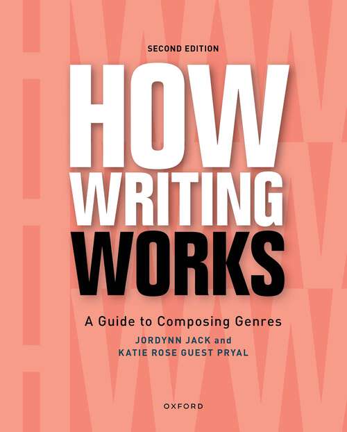 Book cover of How Writing Works: A Guide to Composing Genres